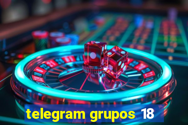 telegram grupos 18